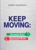 Thumbnail KEEP MOVING: FORWARD EVER, BACKWARD NEVER
