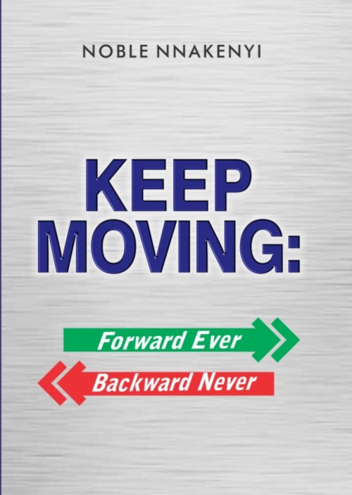 Product picture KEEP MOVING: FORWARD EVER, BACKWARD NEVER